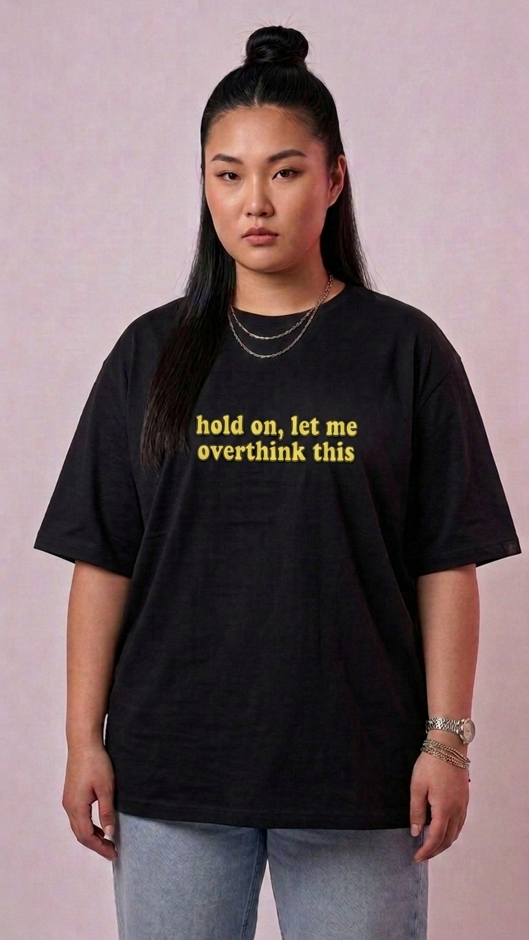 Hold On, Let Me Overthink This Rhy T-shirt