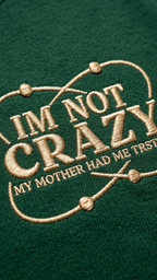 I'm Not Crazy Sheldon Rhy T-shirt